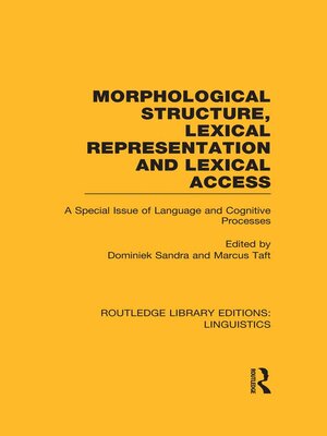 cover image of Morphological Structure, Lexical Representation and Lexical Access (RLE Linguistics C